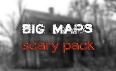 Big Maps Scary Pack 1.2